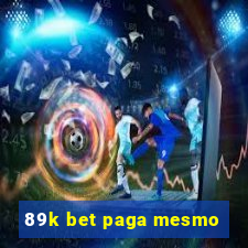 89k bet paga mesmo